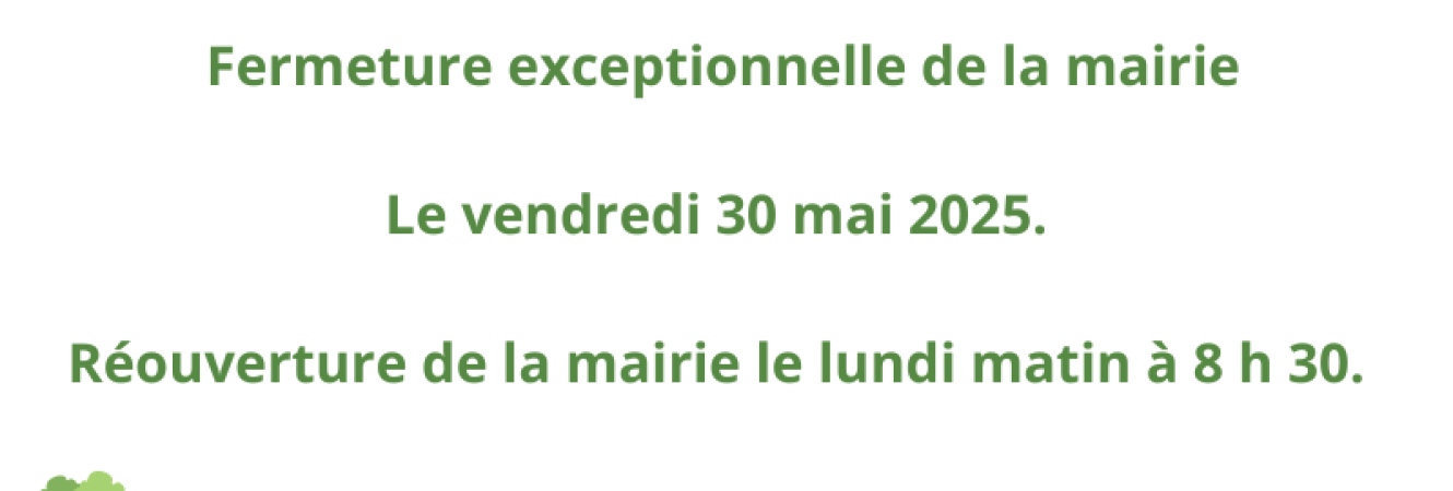 Fermeture de la Mairie 30-05